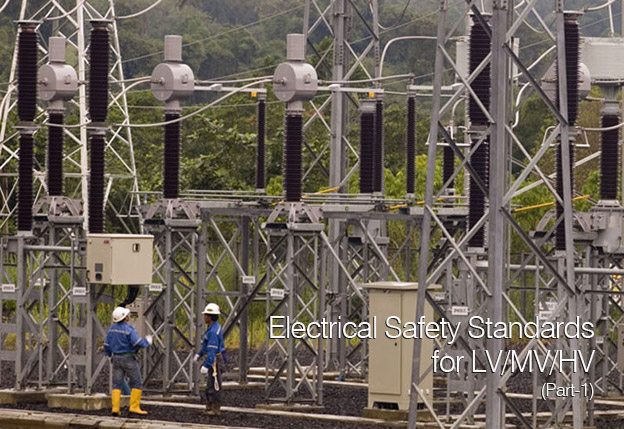 LV / MV / HV에 대한 전기 안전 표준 (제 1 부)